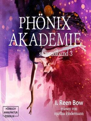 cover image of Sammelband 3--Phönixakademie, Band 3 (ungekürzt)